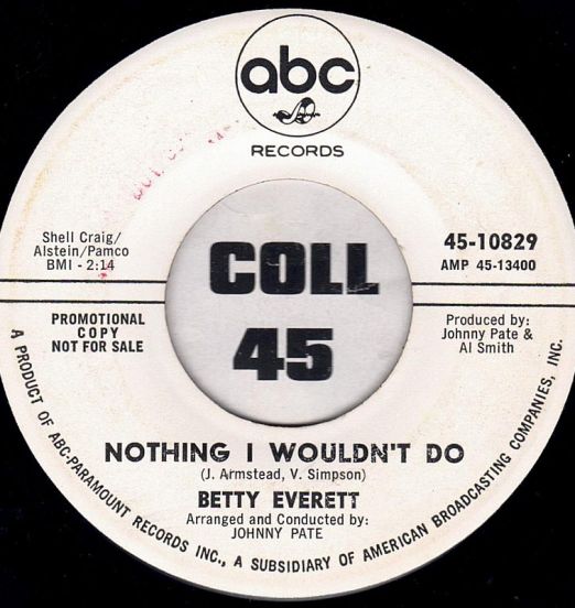 Betty Everett - Nothing I Wouldn't Do b/w In Your Arms - ABC DJ 7"
