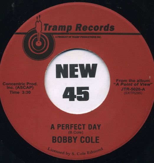 Bobby Cole - A Perfect Day b/w I'm Growing Old - Tramp GER 7"