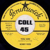 Bobby Reed – You Are b/w I’m Not Coming Back – Brunswick DJ 7″