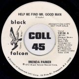 Brenda Parker – Help Me Find Mr. Good Man b/w Same – Falcon DJ 7″