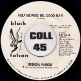Brenda Parker – Help Me Find Mr. Good Man b/w Same – Falcon DJ 7″