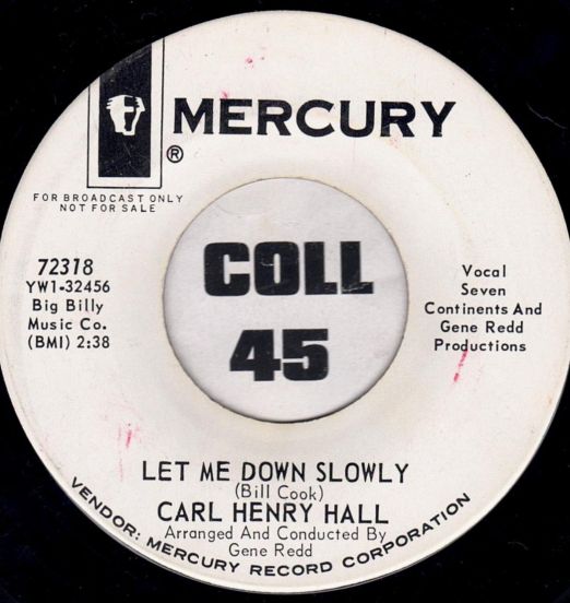 CarlHenryHall-LetMeDownSlowlyB