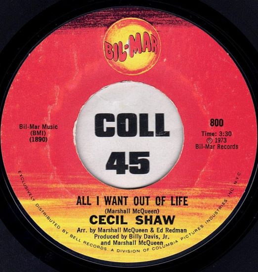 Cecil Shaw - What Do You Want From Me, Girl b/w All I Want Out Of Life - Bil-Mar 7"