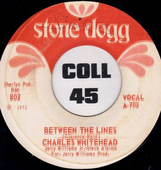 Charles Whitehead - Between The Lines b/w Predicament #3 - Stone Dogg 7"