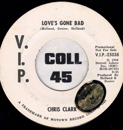 Chris Clark - Love's Gone Bad b/w Same - V.I.P. DJ 7"