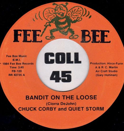 Chuck Corby And Quiet Storm - Bandit On The Loose b/w Sometimes Baby - Fee Bee 7"
