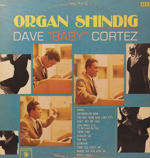 Dave "Baby" Cortez - Organ Shindig - Roulette LP