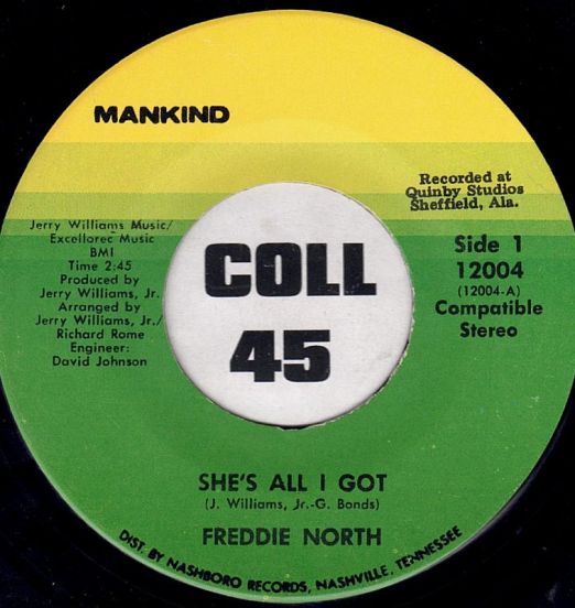 Freddie North - She's All I Got b/w Ain't Noting In The News (But The Blues) - Mankind 7"