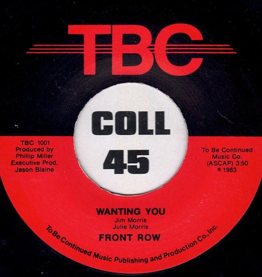 Front Row - Wanting You b/w My Love My Song - TBC 7"