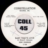 Gene Chandler – Bet You Never Thought b/w Baby That’s Love – Constellation DJ 7″