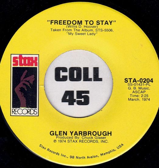 Glen Yarbrough - Freedom to Stay b/w Everybody's Reaching Out For Someone - Stax 7"