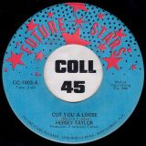 Hersey Taylor – Cut You A Loose b/w Ain’t Gonna Share Your Love – Future Stars 7″