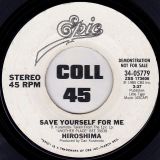 Hiroshima – Save Yourself For Me b/w Same – Epic DJ 7″