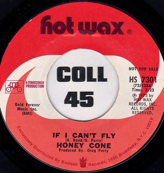 Honey Cone - If I Can't Fly b/w Same - Hot Wax DJ 7"