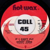 Honey Cone – If I Can’t Fly b/w Same – Hot Wax DJ 7″