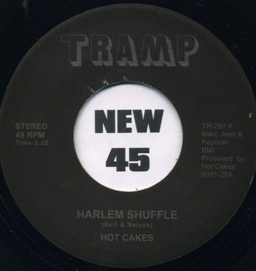 Hot Cakes - Harlem Shuffle b/w Take The A Plan - Tramp GER RE 7"