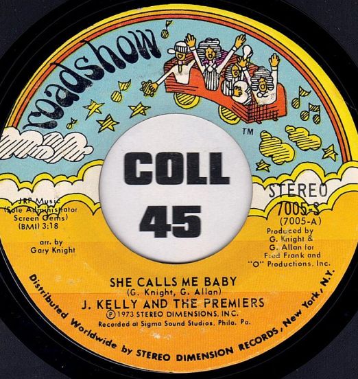 J.Kelly And The Premiers - She Calls Me Baby b/w Signed Sealed Delivered - Roadshow 7"