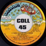 J.Kelly And The Premiers – She Calls Me Baby b/w Signed Sealed Delivered – Roadshow 7″