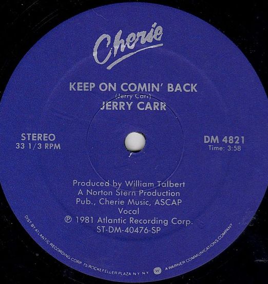 Jerry Carr – Keep On Comin' Back b/w This Must Be Heaven - Cherie 12"