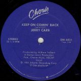 Jerry Carr – Keep On Comin’ Back b/w This Must Be Heaven – Cherie 12″