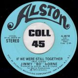 Jimmy “Bo” Horne – If We Were Still Together STEREO b/w MONO Version – Alston DJ 7″