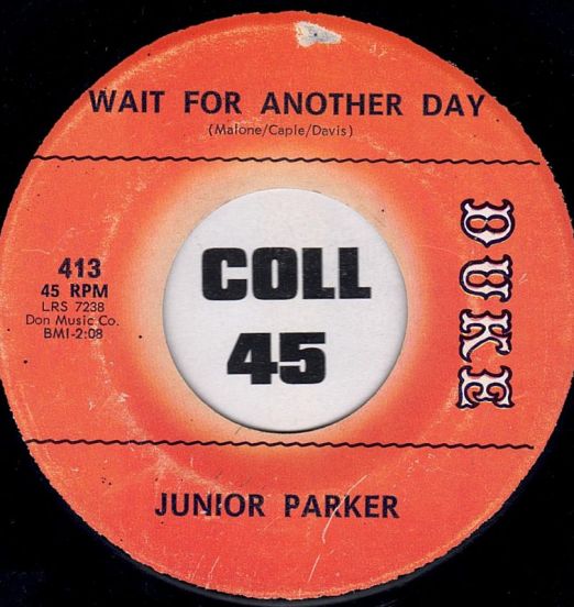 Junior Parker - Wait For Another Day b/w Man Or Mouse - Duke 7"