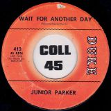 Junior Parker – Wait For Another Day b/w Man Or Mouse – Duke 7″