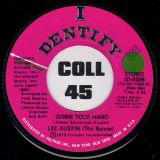 Lee Austin – Missin’ You b/w Gimme Your Hand – I Dentify 7″
