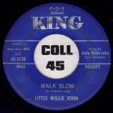 Little Willie John – You Hurt Me b/w Walk Slow – King 7″