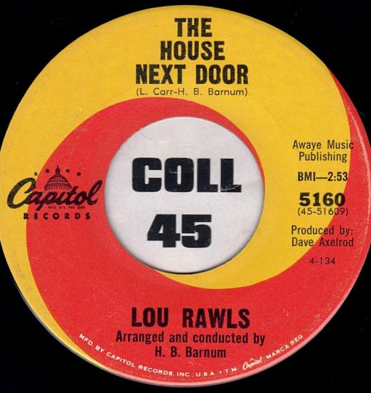 Lou Rawls - The House Next Door b/w Come On In Mr. Blues - Capitol 7"