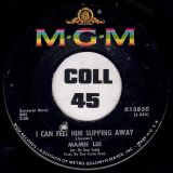 Mamie Lee – I Can Feel Him Slipping Away b/w The Show Is Over – Mgm 7″