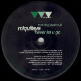 Miquifaye Featuring Javairia Ali – Never Let U Go – Metaphor 12″