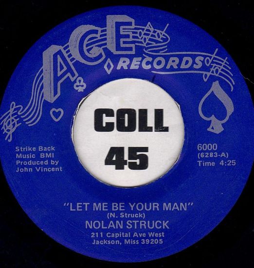 Nolan Struck - Let Me Be Your Man b/w I'm Getting Married - Ace 7"