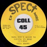 Otis Brown – You Girl b/w Mama Don’t Allow No Loving In Here – Exspect-More 7″