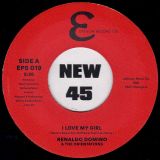 *JUST IN!* Renaldo Domino & The Orientations – I Love My Girl b/w I’m Hip To Your Game – Epsilon UK 7″