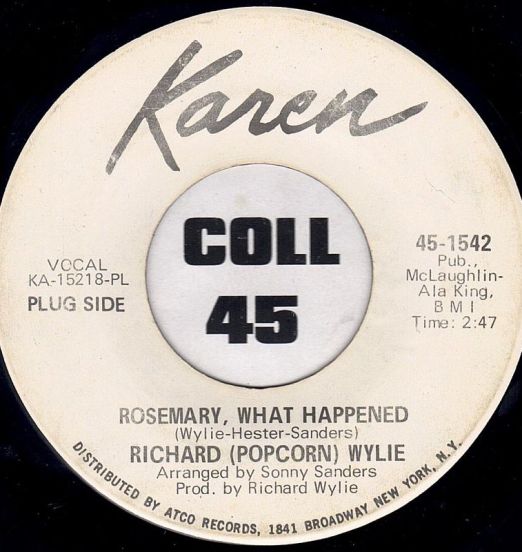 Richard 'Popcorn' Wylie - Rosemary What Happened b/w Instrumental - Karen DJ 7"