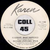 Richard ‘Popcorn’ Wylie – Rosemary What Happened b/w Instrumental – Karen DJ 7″