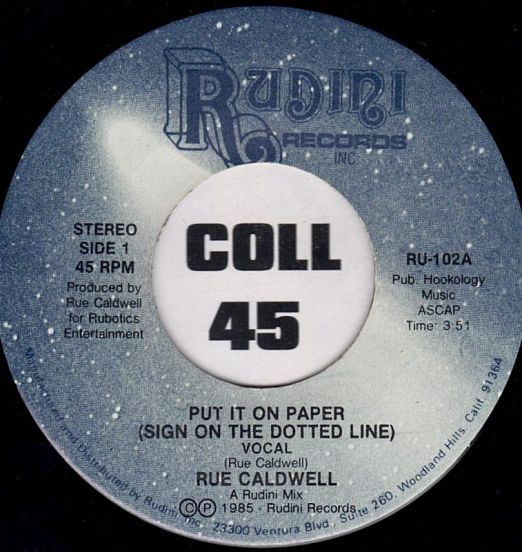 Rue Caldwell - Put It On Paper (Sign On The Dotted Line) b/w Same - Rudini 7"
