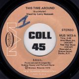 S.O.U.L. – This Time Around b/w On Top Of The World – Musicor 7″