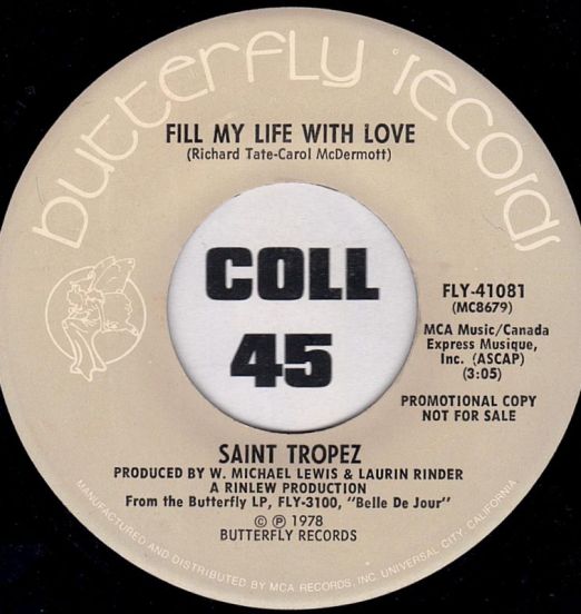 Saint Tropez - Fill My Life With Love b/w Same - Butterfly DJ 7"