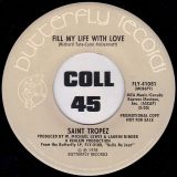 Saint Tropez – Fill My Life With Love b/w Same – Butterfly DJ 7″