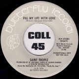 Saint Tropez – Fill My Life With Love b/w Same – Butterfly DJ 7″