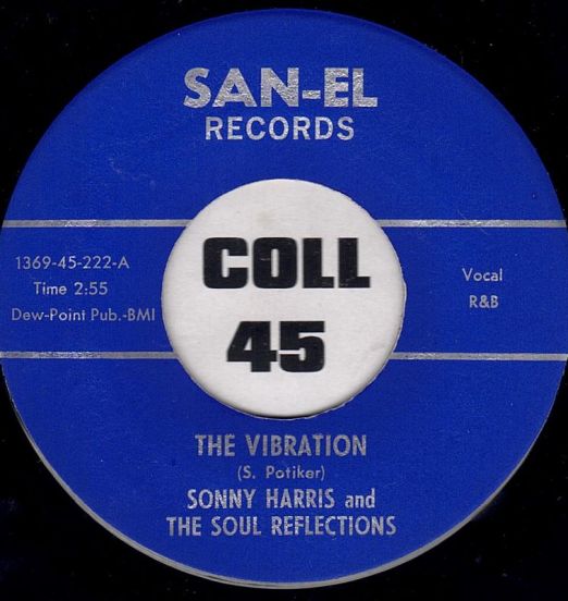 Sonny Harris The Vibration - The Vibration b/w You Were Only Making Believe - San-El Records 7"