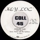 Sunny Ozuna And The Sunliners – Smile Now, Cry Later b/w Hopeless Case – Key-Loc DJ 7″