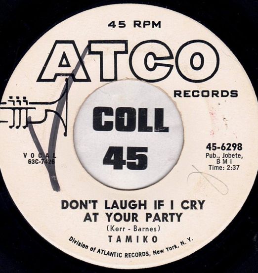 Tamiko - Don't Laugh If I Cry At Your Party b/w Rhapsody - ATCO DJ 7"