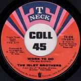 The Isley Brothers – Work To Do b/w Beautiful – T-Neck 7″