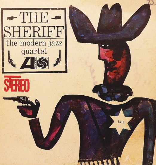 The Modern Jazz Quartet - The Sheriff - Atlantic LP