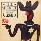 The Modern Jazz Quartet – The Sheriff – Atlantic LP