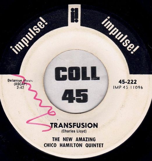The New Amazing Chico Hamilton Quintet - Transfusion b/w Passin' Thru - Impulse! DJ 7"