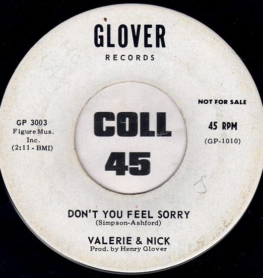 Valerie & Nick - Don't You Feel Sorry b/w Somebody's Lying On Love - Glover DJ 7"